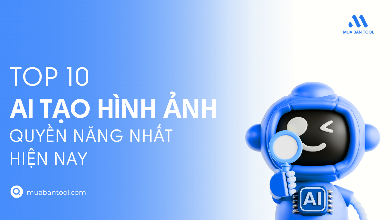 Top 10 Công Cụ AI Tạo Hình Ảnh Quyền Năng Nhất Hiện Nay