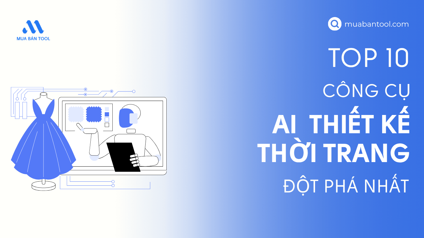 Top 10 Công Cụ AI Thiết Kế Thời Trang Đột Phá Nhất