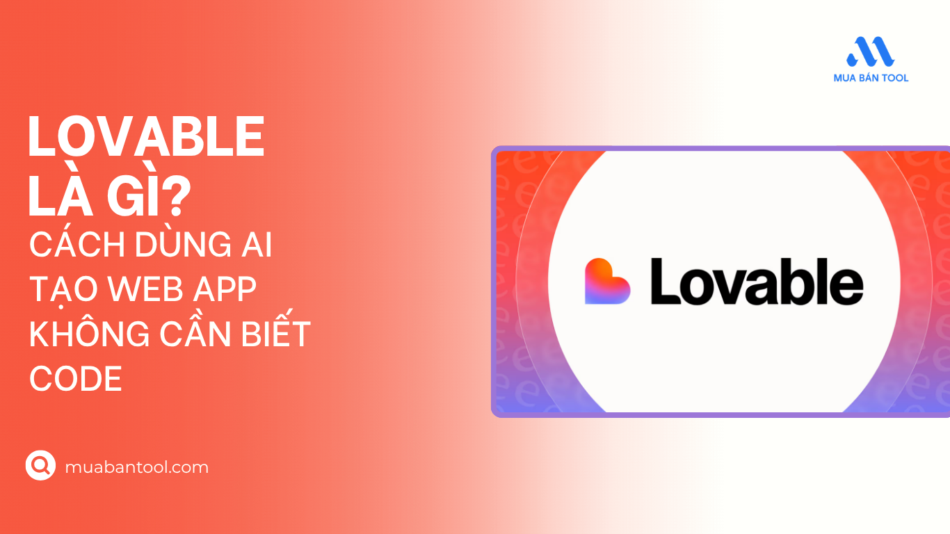 Lovable Là Gì Cách Dùng AI Tạo Web App Không Cần Biết Code