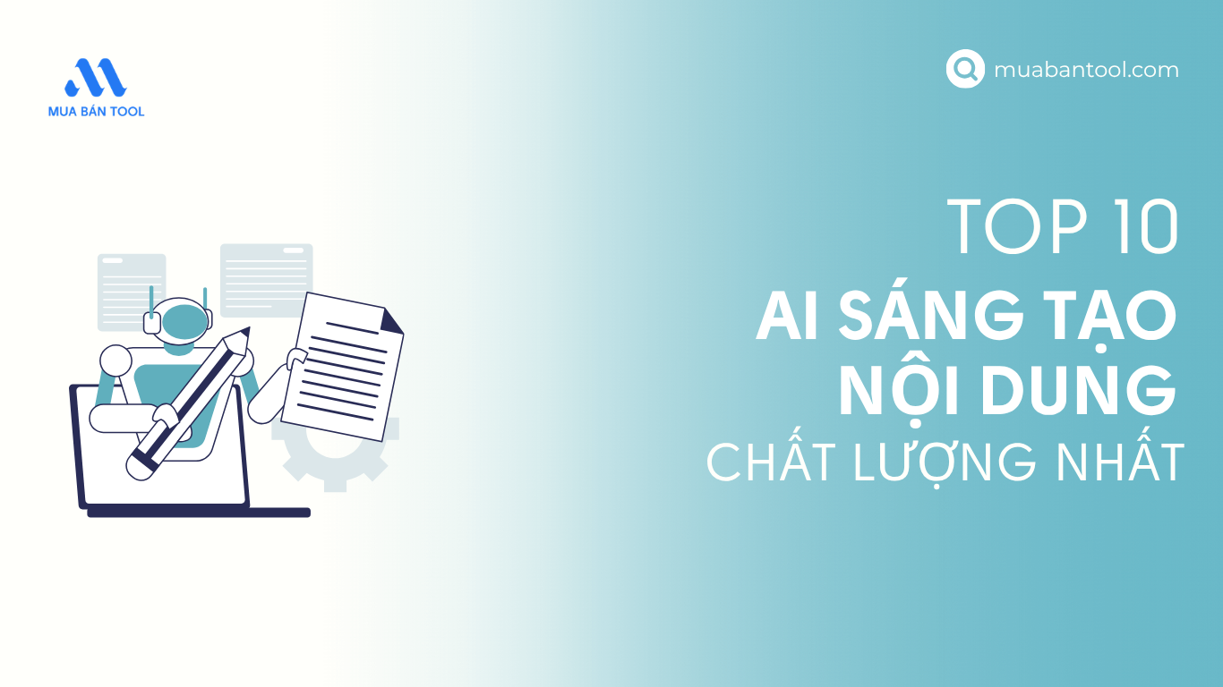 Top 10 AI Sáng Tạo Nội Dung Chất Lượng Nhất